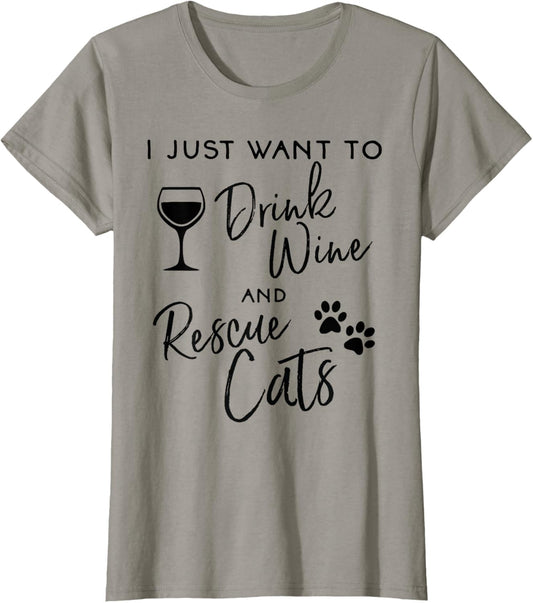 Drink Wine Rescue Cats Mom Mama Pet Lover Kitty Kitten Cute T-Shirt