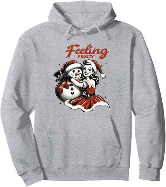 Feeling Frosty Snowman Pin Up Girl Christmas Women Pullover Hoodie