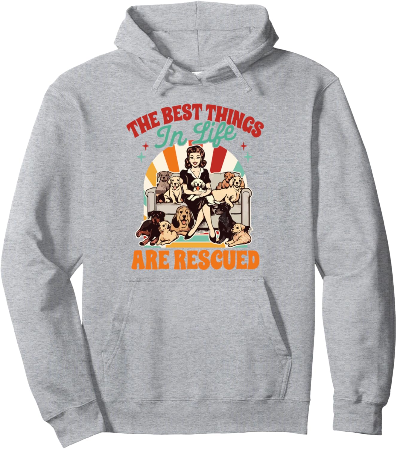Dog Rescue Dog Lover The Best Things In Life Are Rescued Pullover Hoodie
