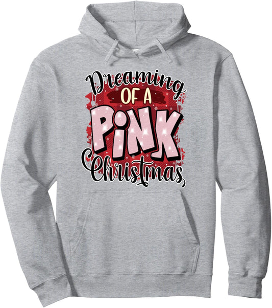 Dreaming of a Pink Christmas Xmas Christmas Pullover Hoodie
