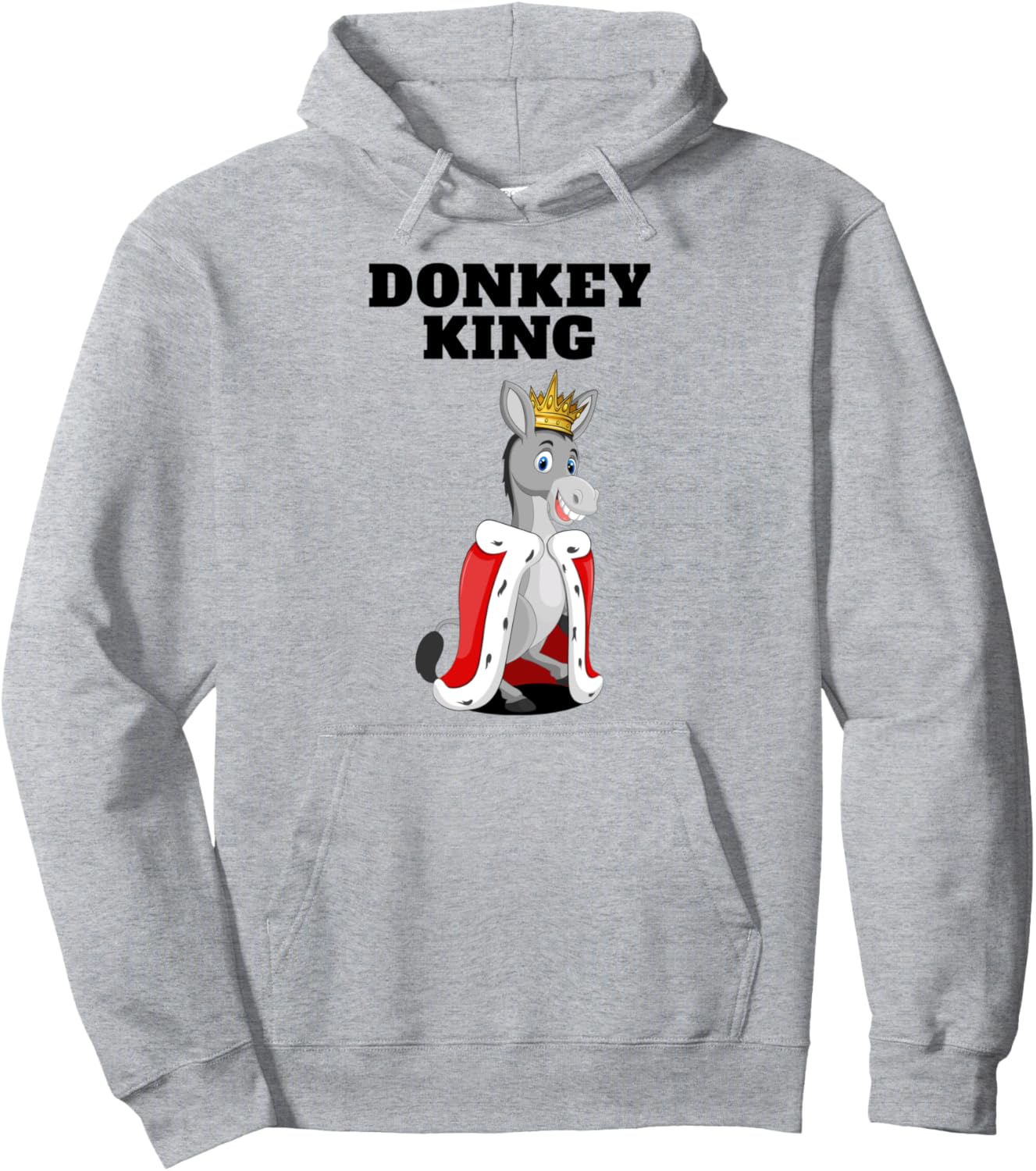 Donkey King | Mens Donkey Lover Shirt | Pet Donkey Pullover Hoodie