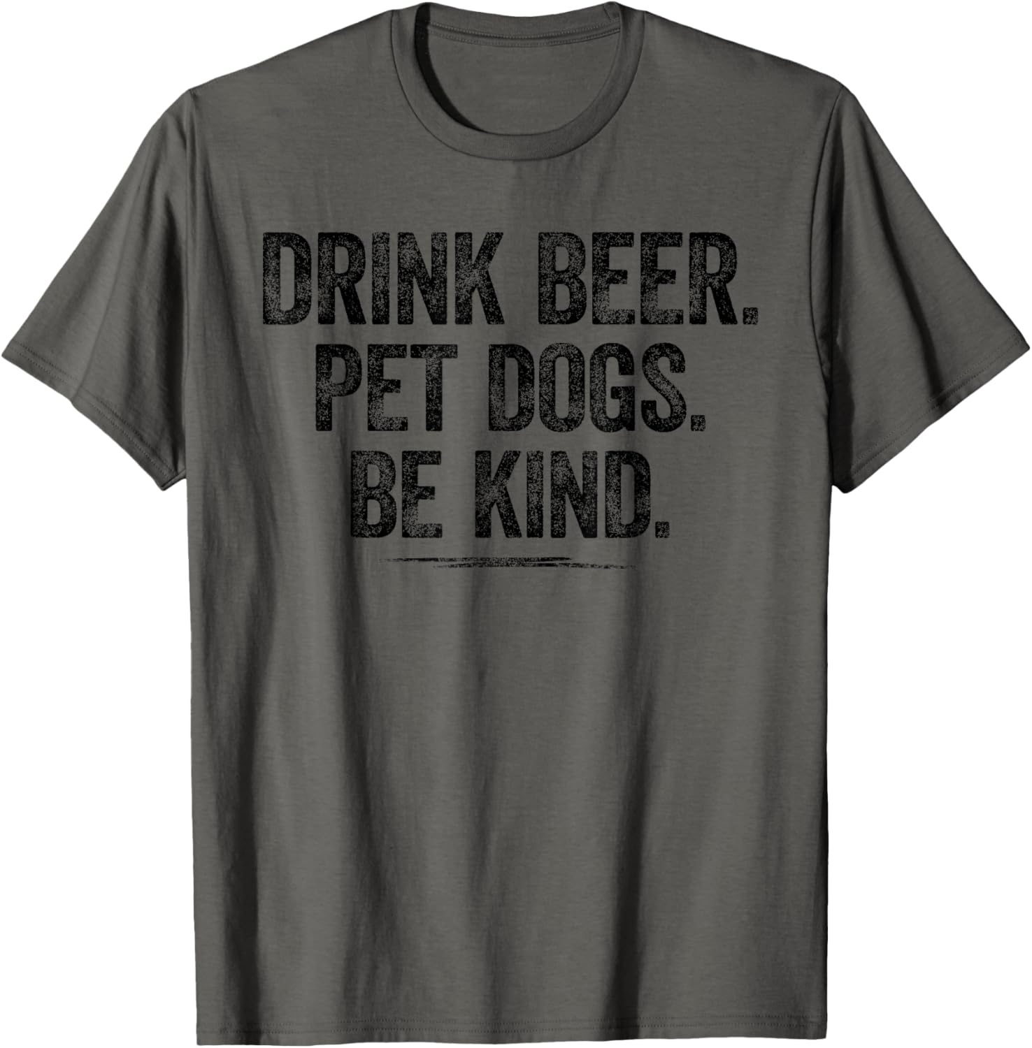 Drink Beer Pet Dogs Be Kind Shirt Funny Dog Dad Mom Be Kind T-Shirt for Men Women