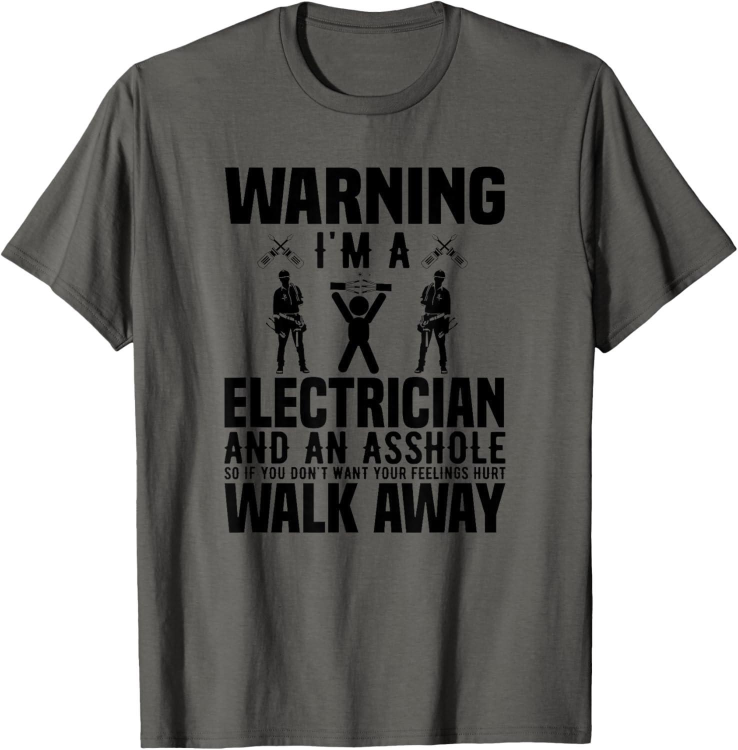 Electrician Funny - Warning I'm A Electrician Asshole T-Shirt