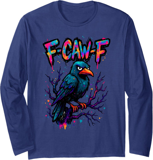 F-Caw-F Funny Raven Black Crow Spooky Season Halloween Retro Long Sleeve T-Shirt