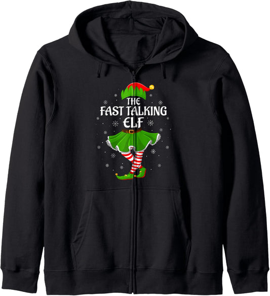 Fast Talking Elf Christmas Family Girls Women Elf Squad Xmas Zip Hoodie