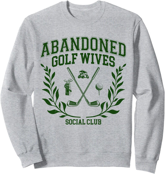 Abandoned Golf Wives Social Club Retro Golf Gift For Women Sweatshirt