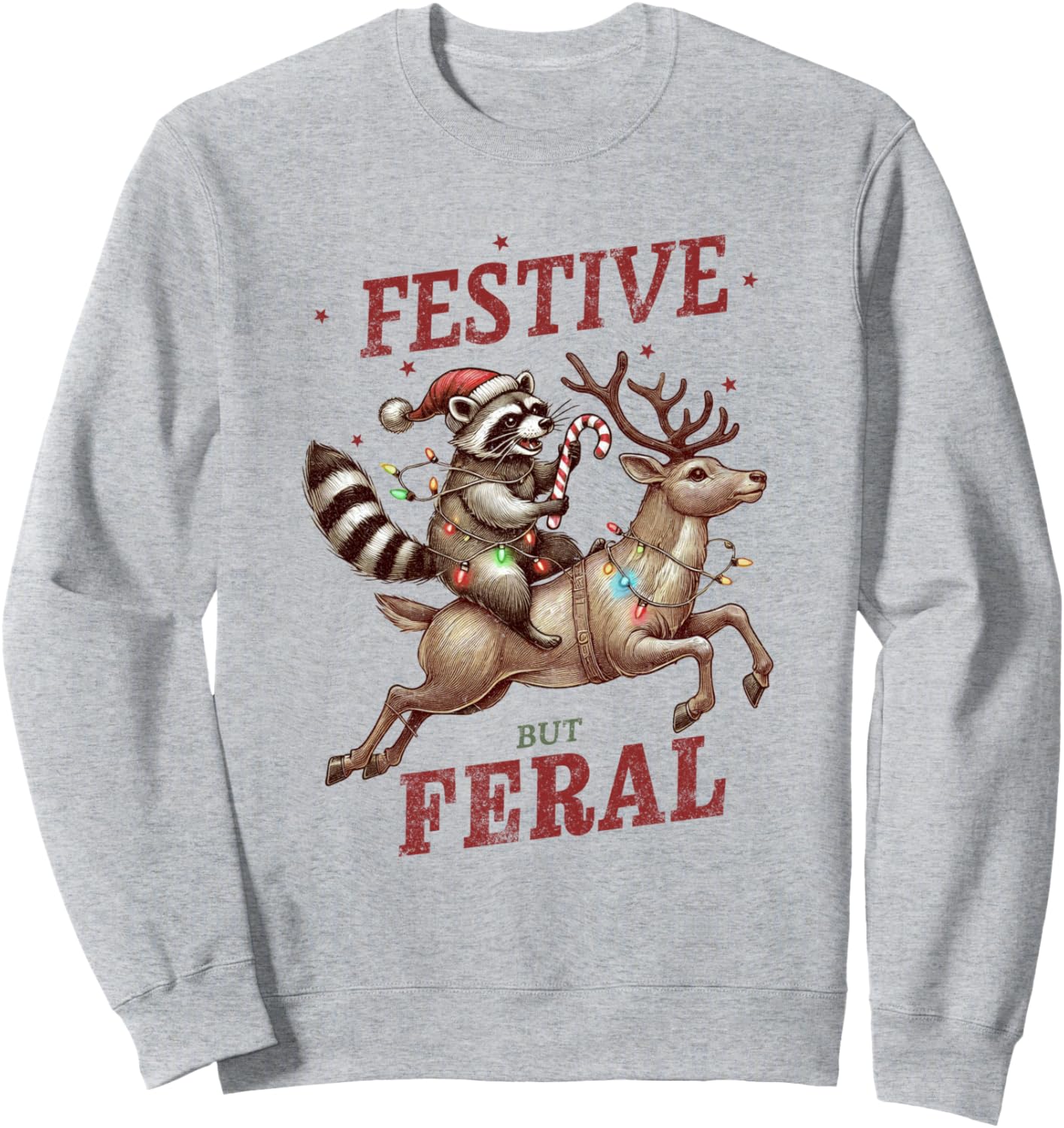 Festive But Feral Xmas Christmas Raccoon Sweatshirt