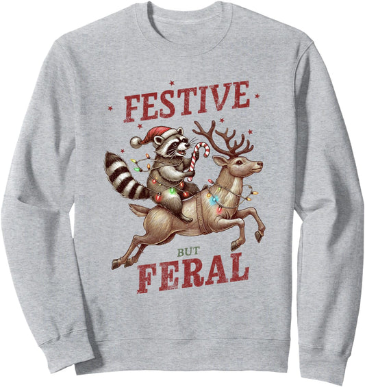 Festive But Feral Xmas Christmas Raccoon Sweatshirt