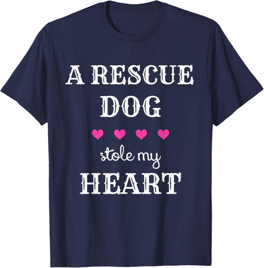 Dog Rescue T-Shirt - A Rescue Dog Stole My Heart T-Shirt for Men Women Girls Kids