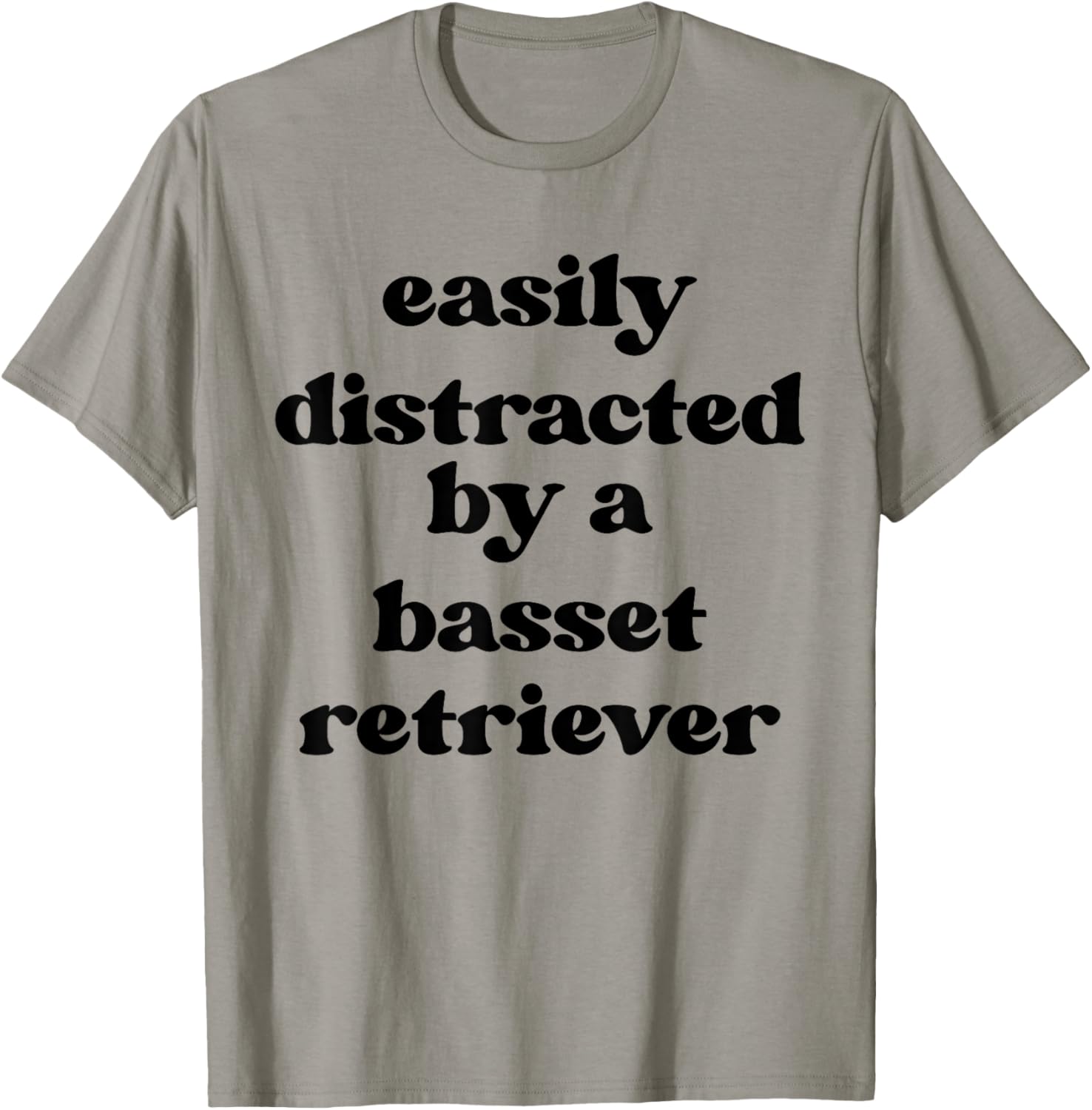 Easily Distracted By A Dog - Dog Dad Mom Basset Retriever T-Shirt