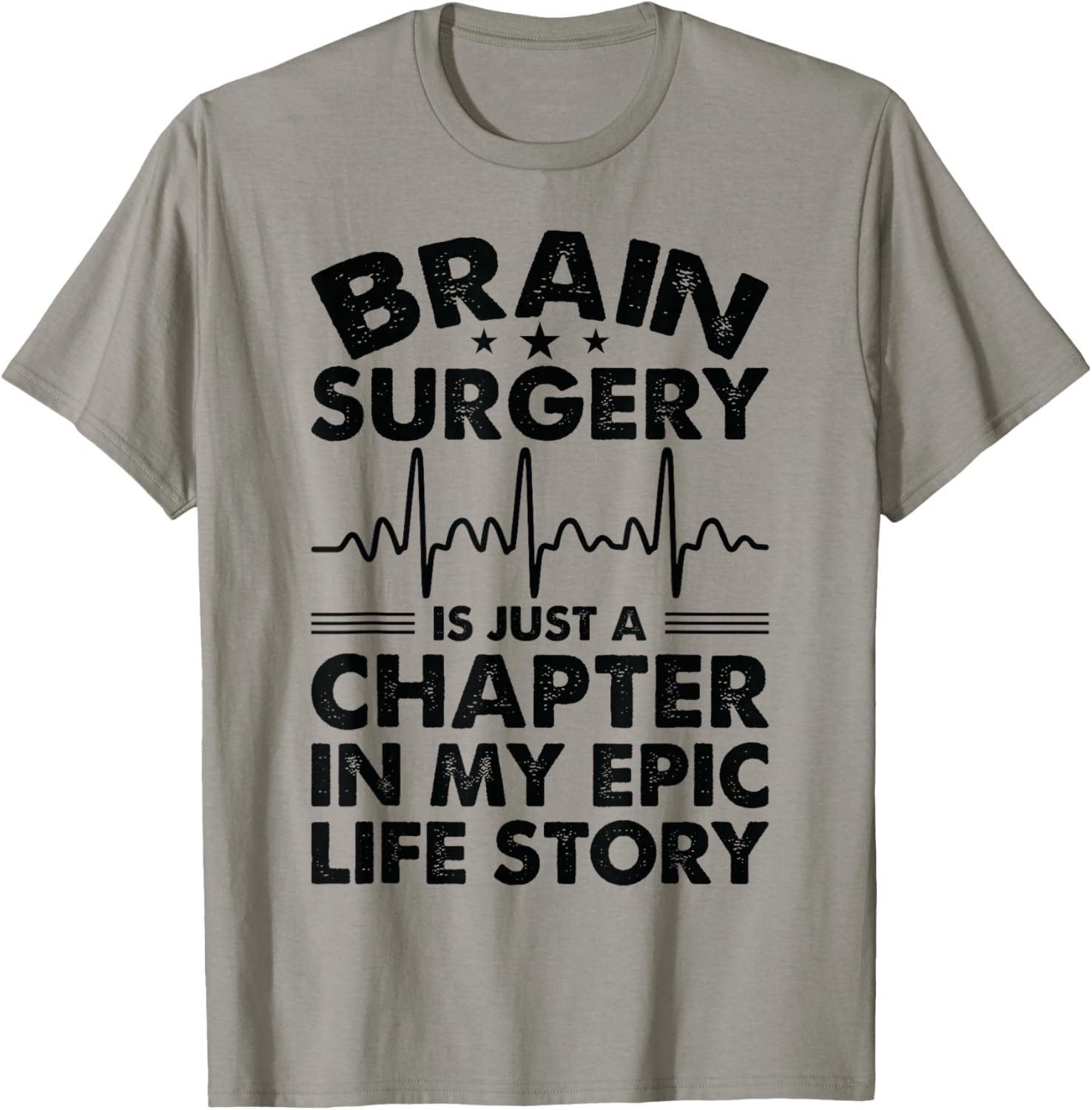 Epic Life - Brain Cancer Survivor Brain Surgery T-Shirt