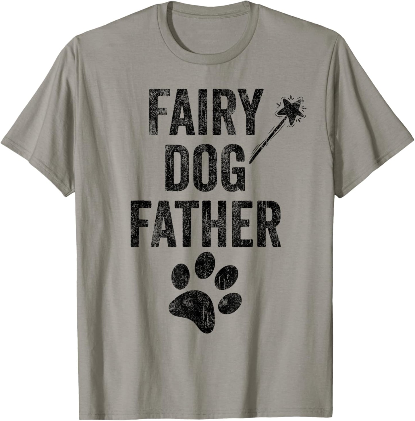 Fairy Dogfather Dog father's day dog paw print funny dog dad T-Shirt