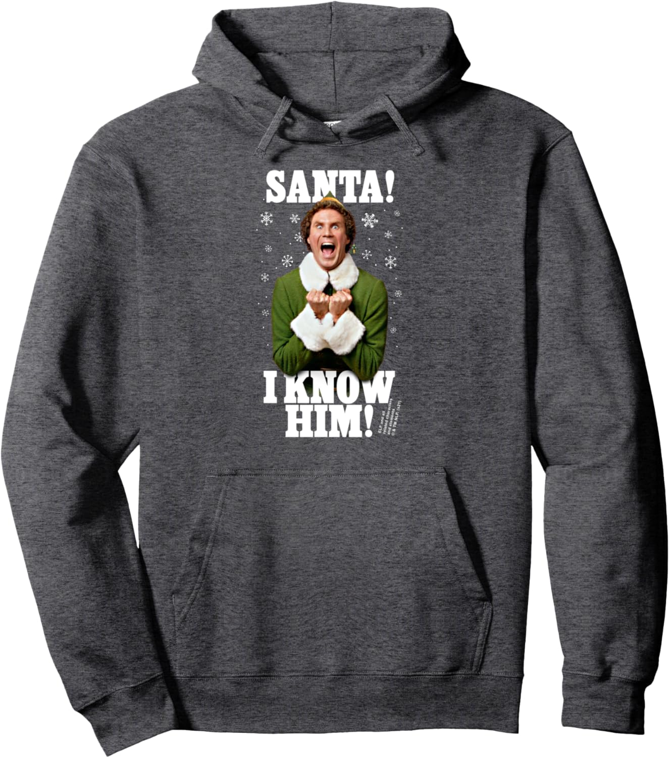 Elf Santa! I Know Him! Buddy Funny Christmas Pullover Hoodie