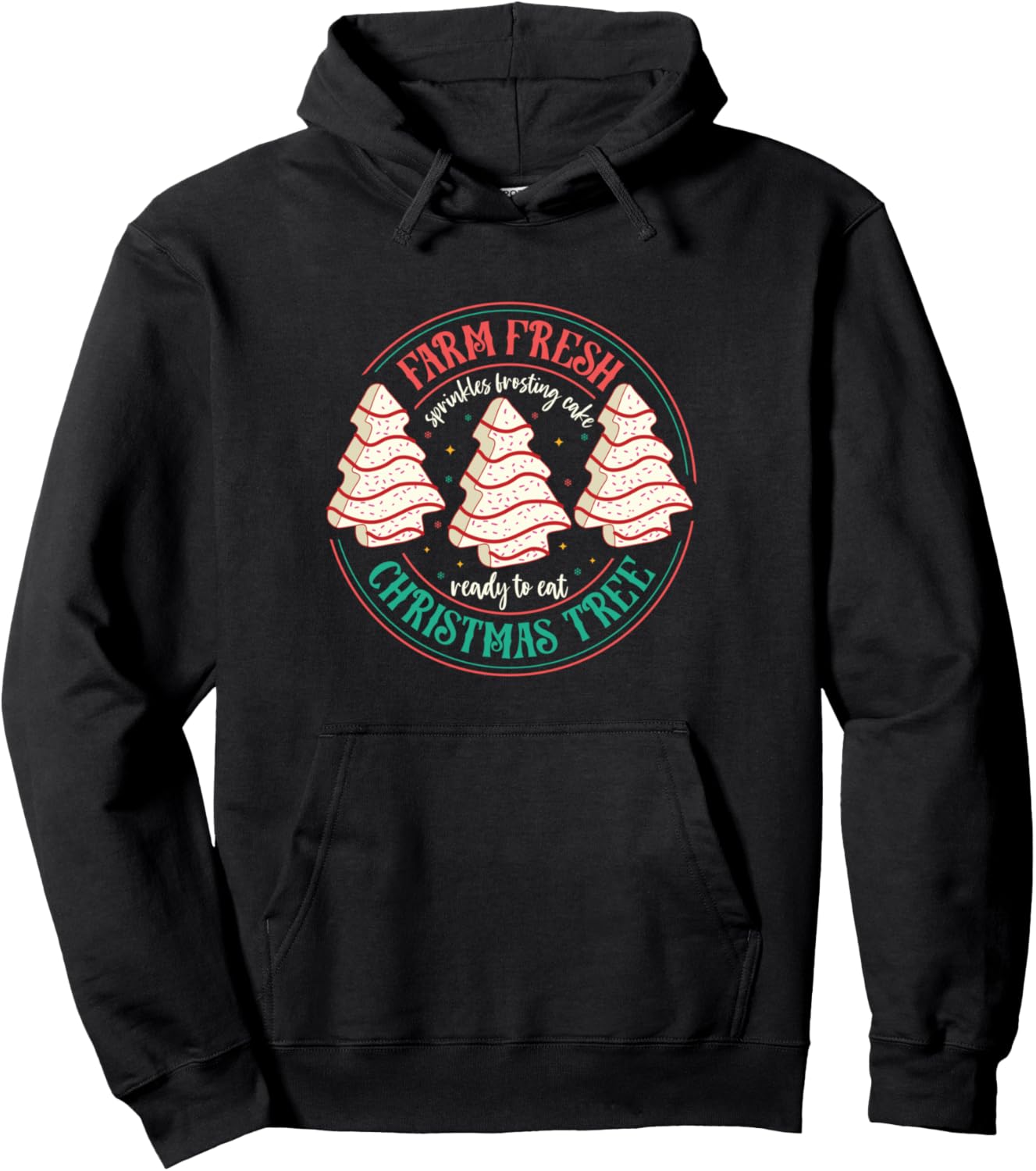 Farm Fresh Christmas Tree Funny Xmas Frosting Cake Debbie Pullover Hoodie