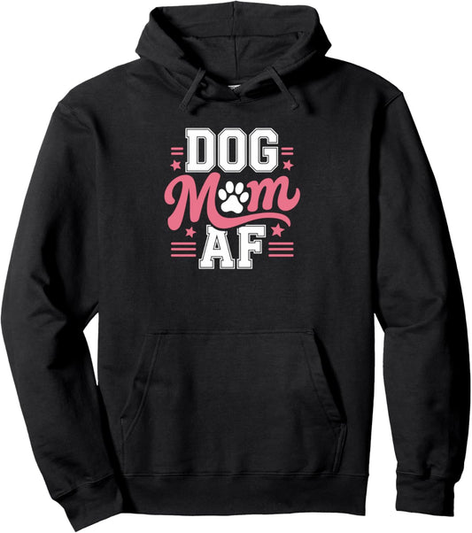 Dog Mom AF Bold Design with Stars and Paw Print Pullover Hoodie