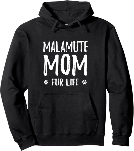 Alaskan Malamute Mom Fur Life Hoodie Funny Dog Mom Gift