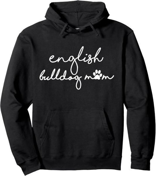 English Bulldog Mom with Dog Pawprint for Humans Fur Mama Pullover Hoodie