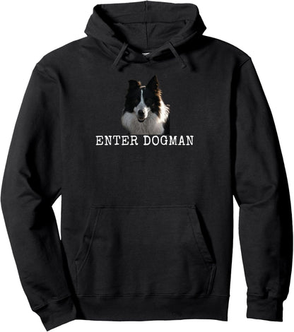 Enter Dogman Funny Dog Dad and Dog Mom Pullover Hoodie