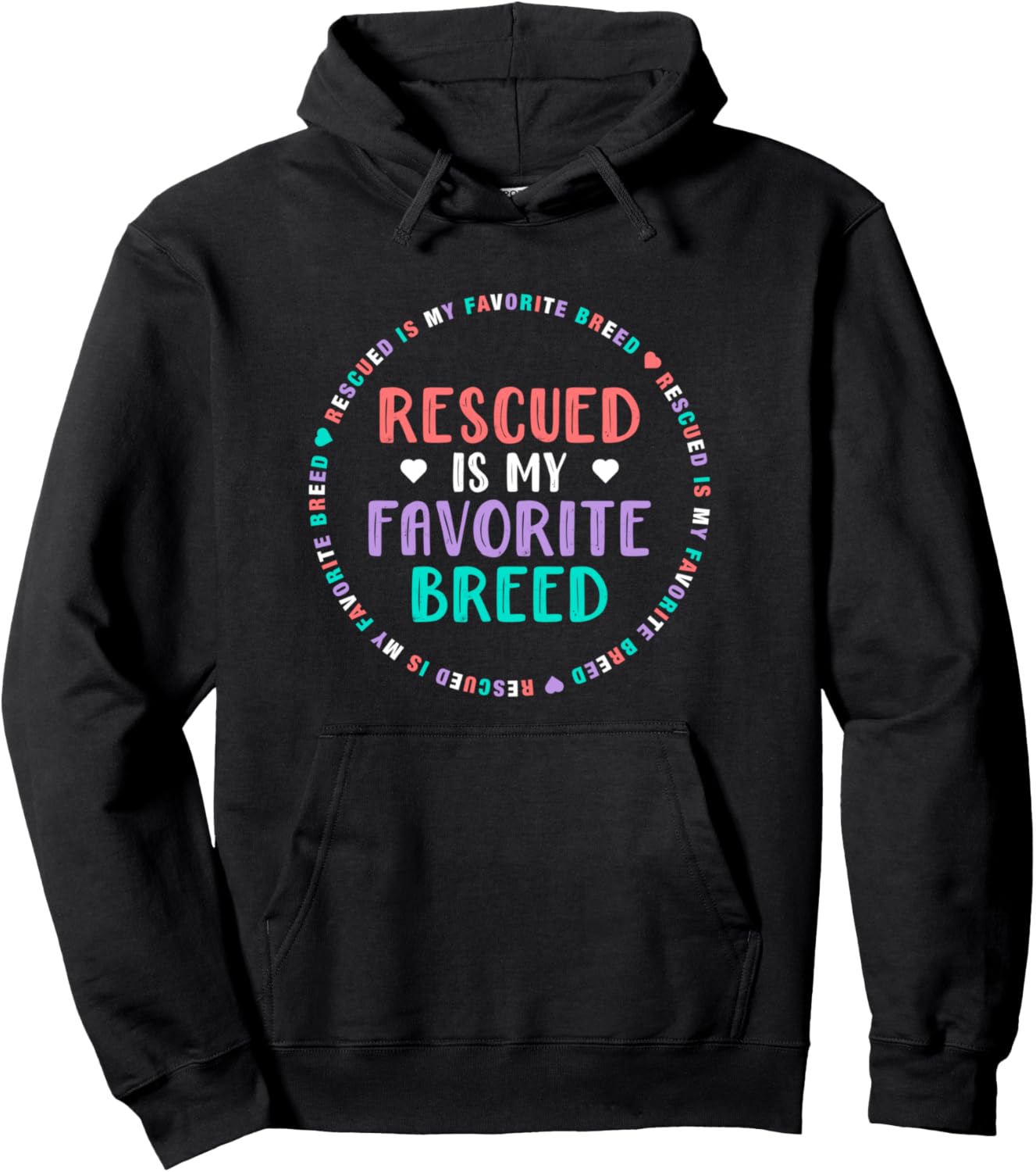 Dog Rescue Gift For Girls - Rescued Is My Favorite Breed Pullover Hoodie