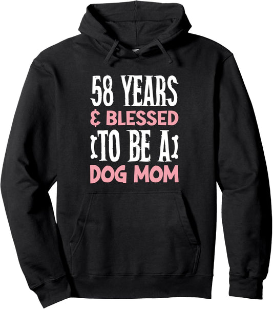 58 Years and Dog Mom! 58 Years Old Dog Mom Birthday Pullover Hoodie