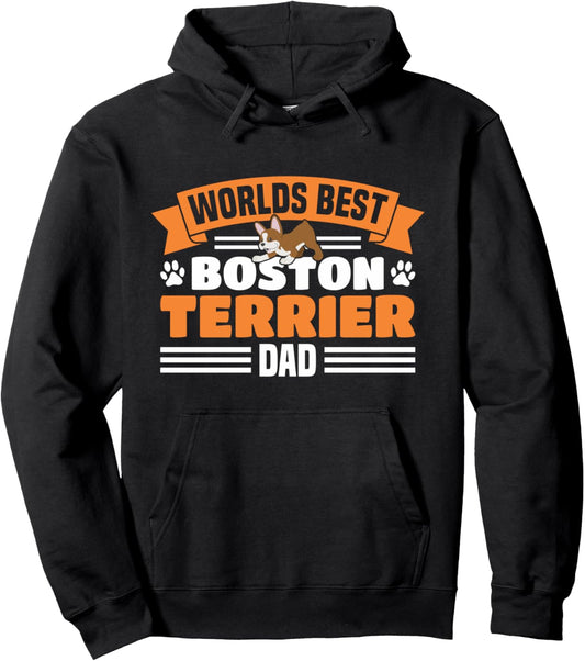 Dog Lover Worlds Best Boston Terrier Dad Dog Dad Pullover Hoodie