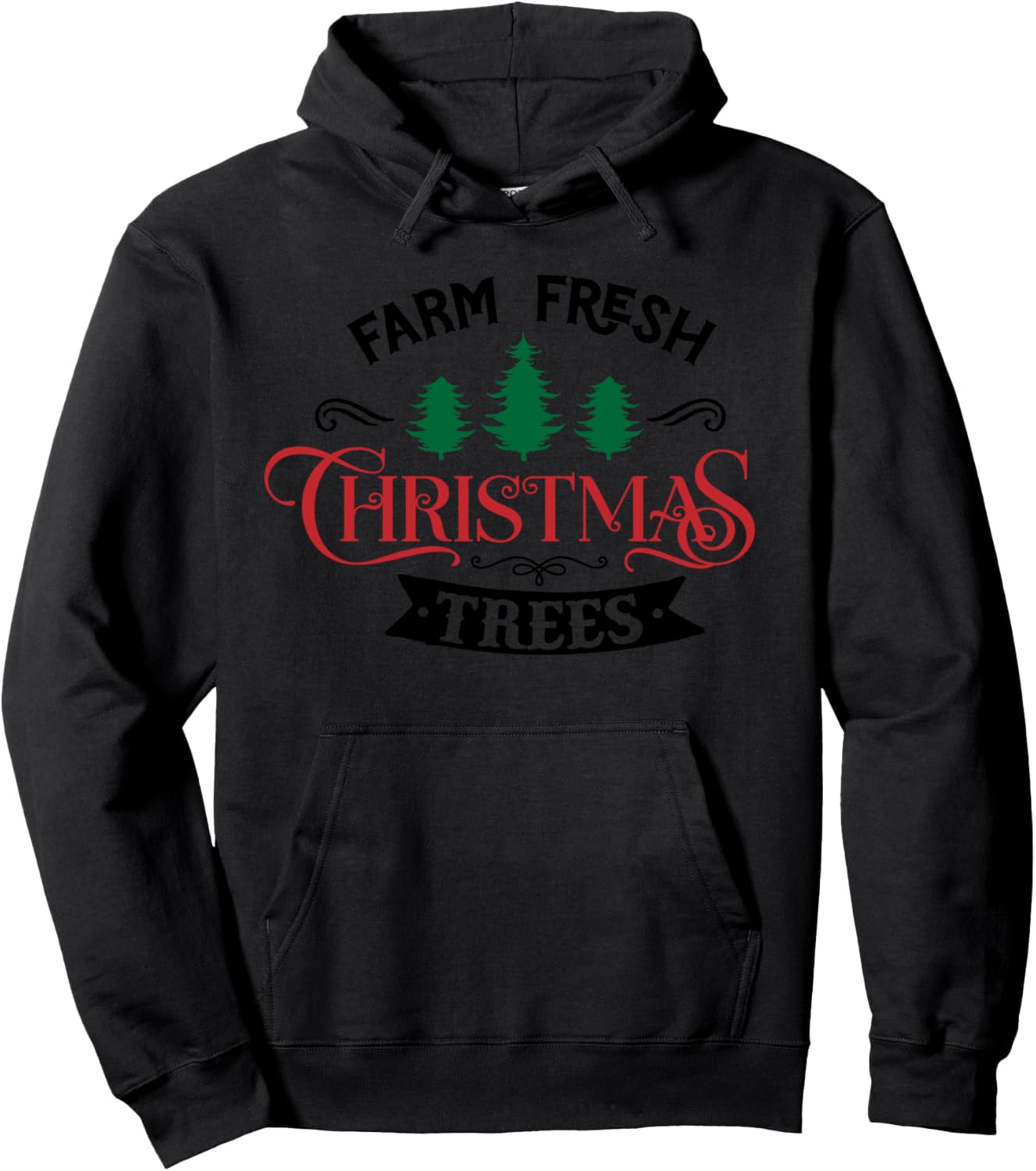 Farm Fresh Christmas Trees Pullover Hoodie