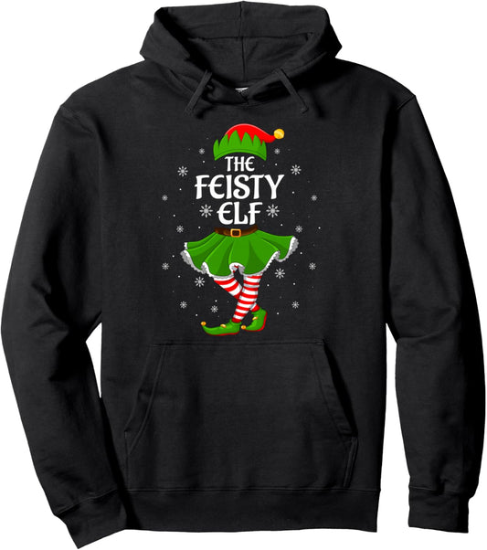 Feisty Elf Christmas Family Girls Women Elf Squad Xmas Pullover Hoodie