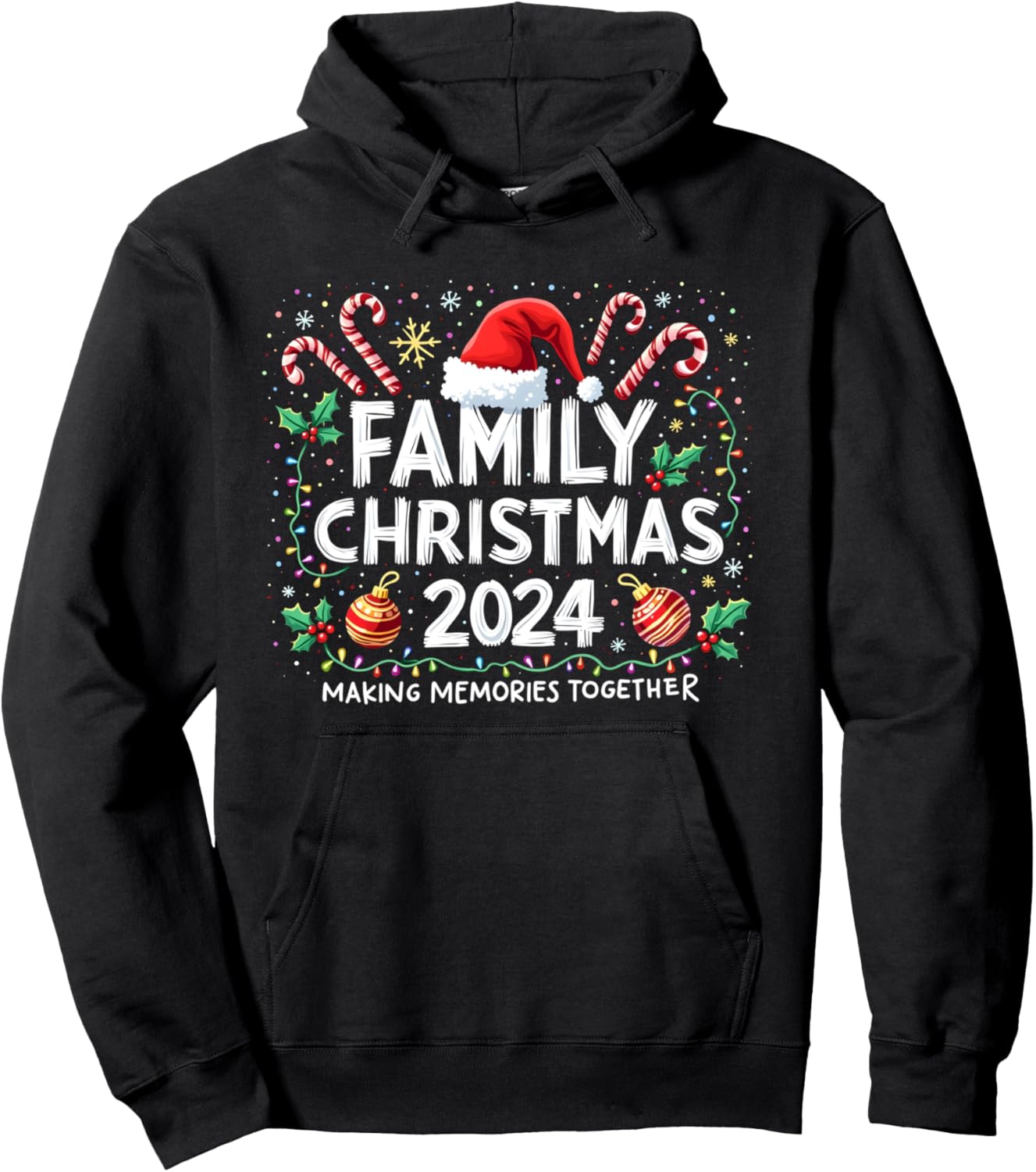 Family Christmas 2024 Making Memories Together Xmas Outfits Pullover Hoodie