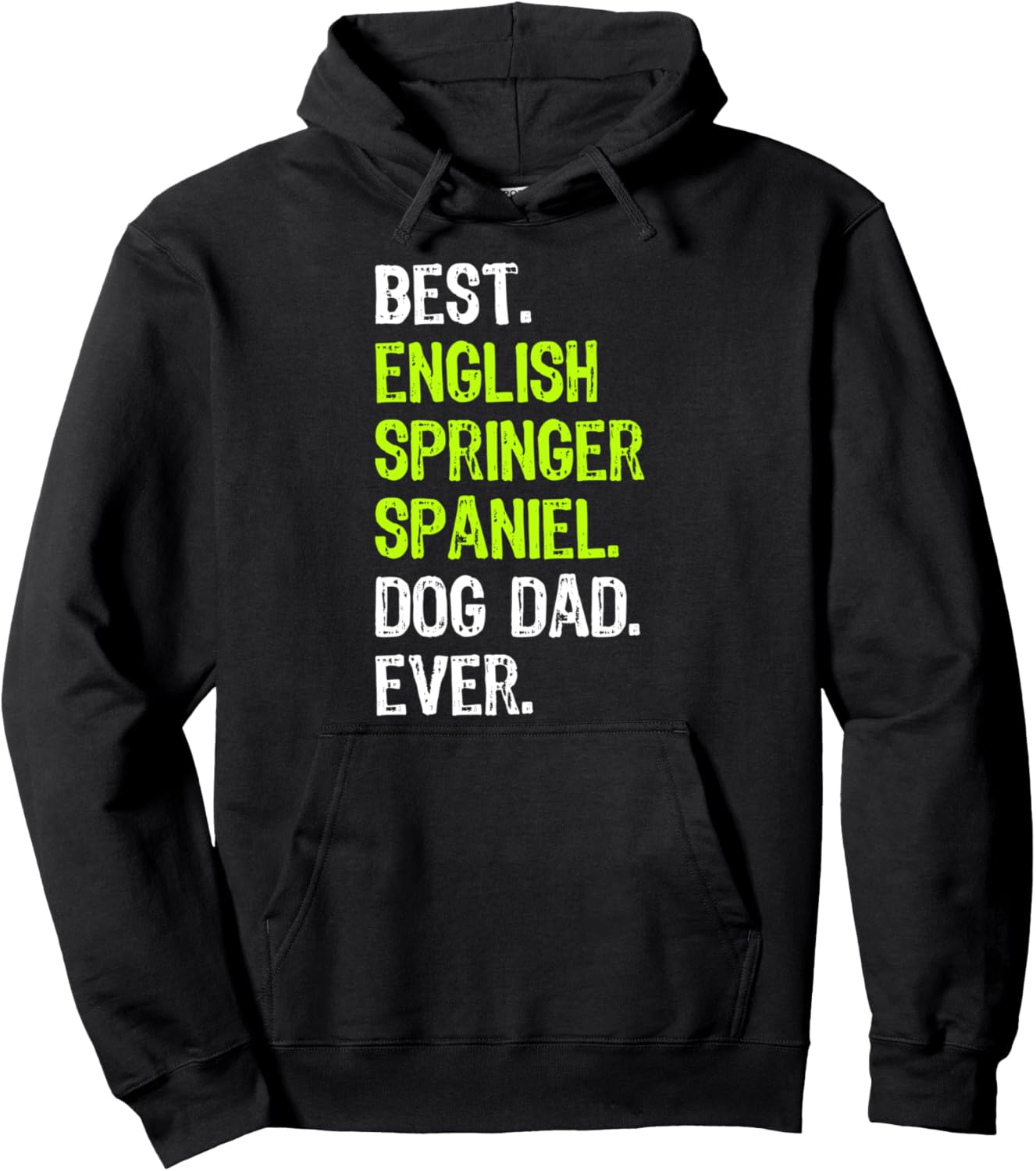 English Springer Spaniel Dog Dad Dog Lovers Pullover Hoodie