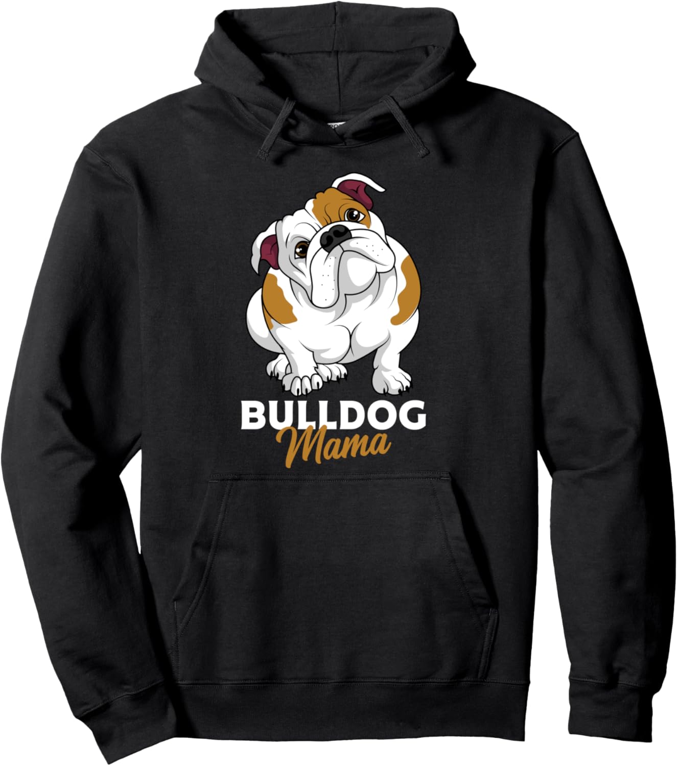 English Bulldog Mama Cute Bully Dog Mom Funny Womens Gift Pullover Hoodie