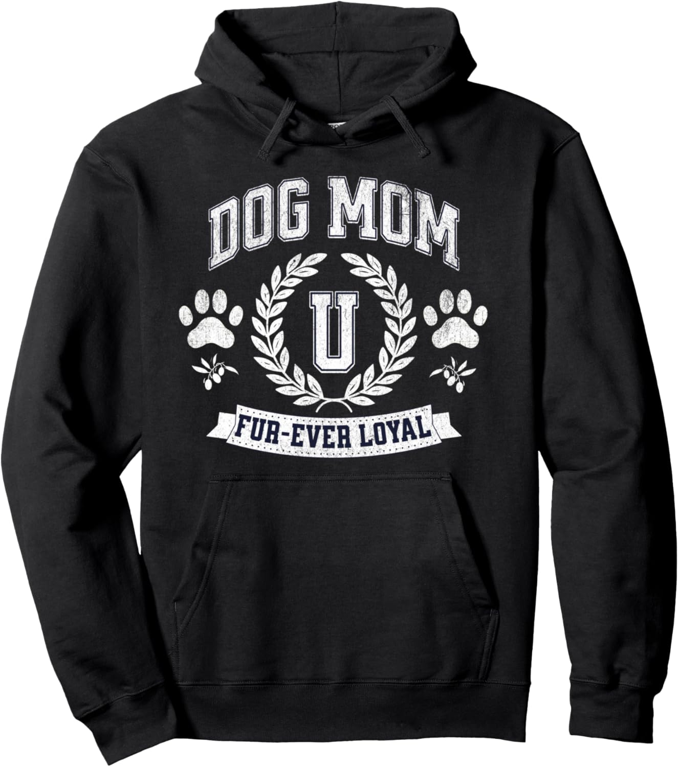 Dog Mom U Funny Puppy Owner Mothers Day Fur-Ever Loyal Pullover Hoodie