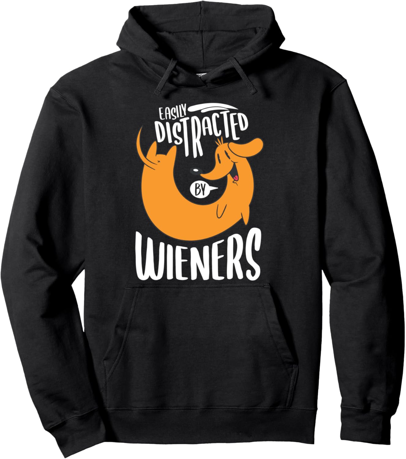 Easily Distracted By Weiners Funny Dachshund Pet Dog Lover Pullover Hoodie