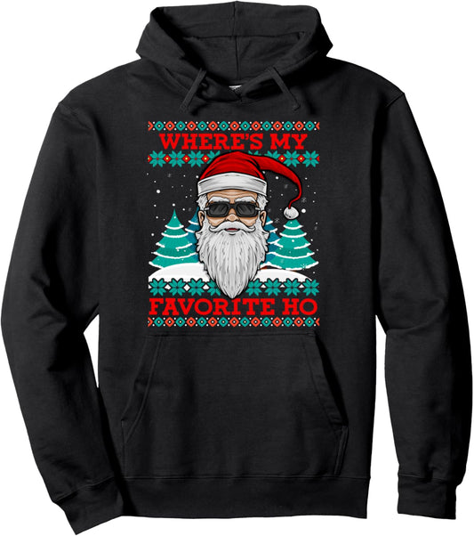 Evil Santa Where's My Favorite Ho Funny Ugly Christmas Pullover Hoodie