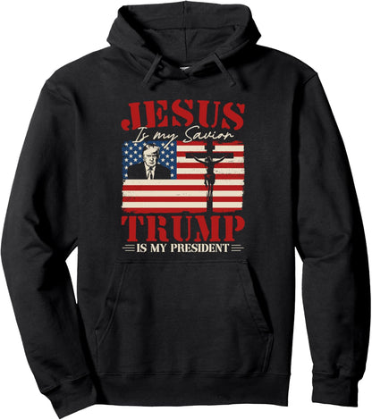 Jesus Is My Savior Trump Is My President Trump 2024 USA Flag Pullover Hoodie