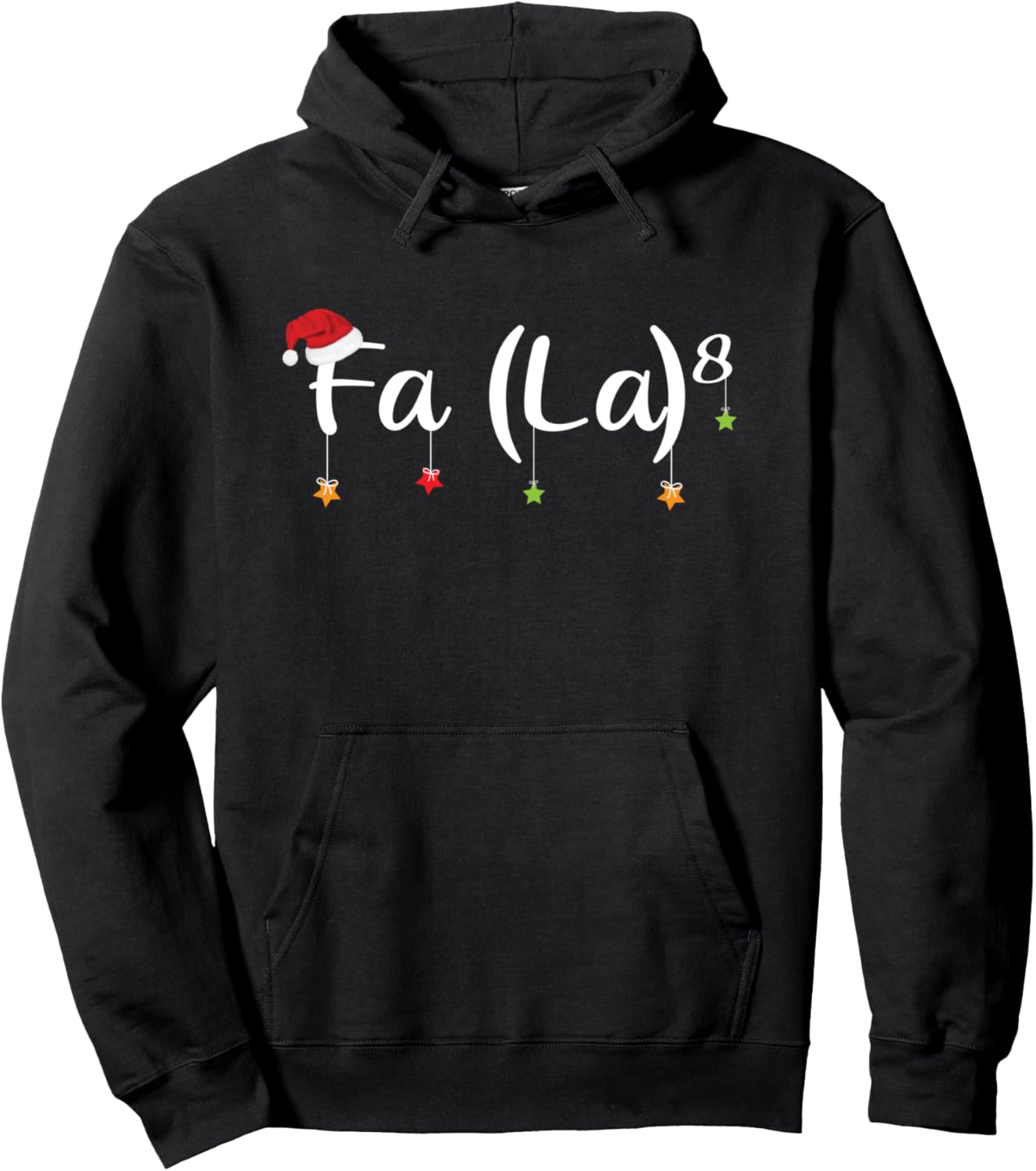 FA (LA)8 Funny Math Teachers Santa FA LA xmas Holiday Gift Pullover Hoodie
