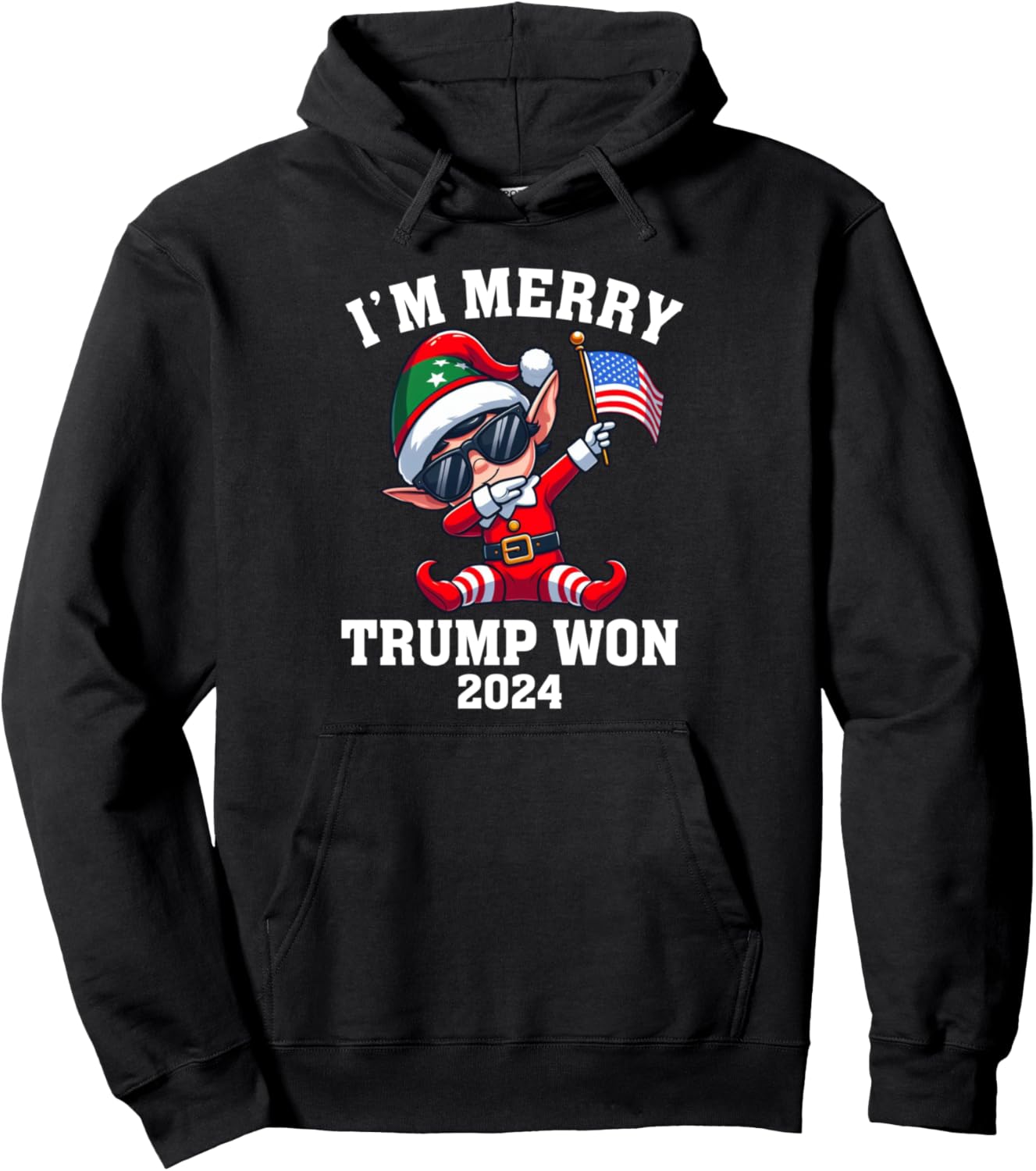 I'm Merry Trump Won Christmas Trump Funny ELF Dabbing 2024 Pullover Hoodie