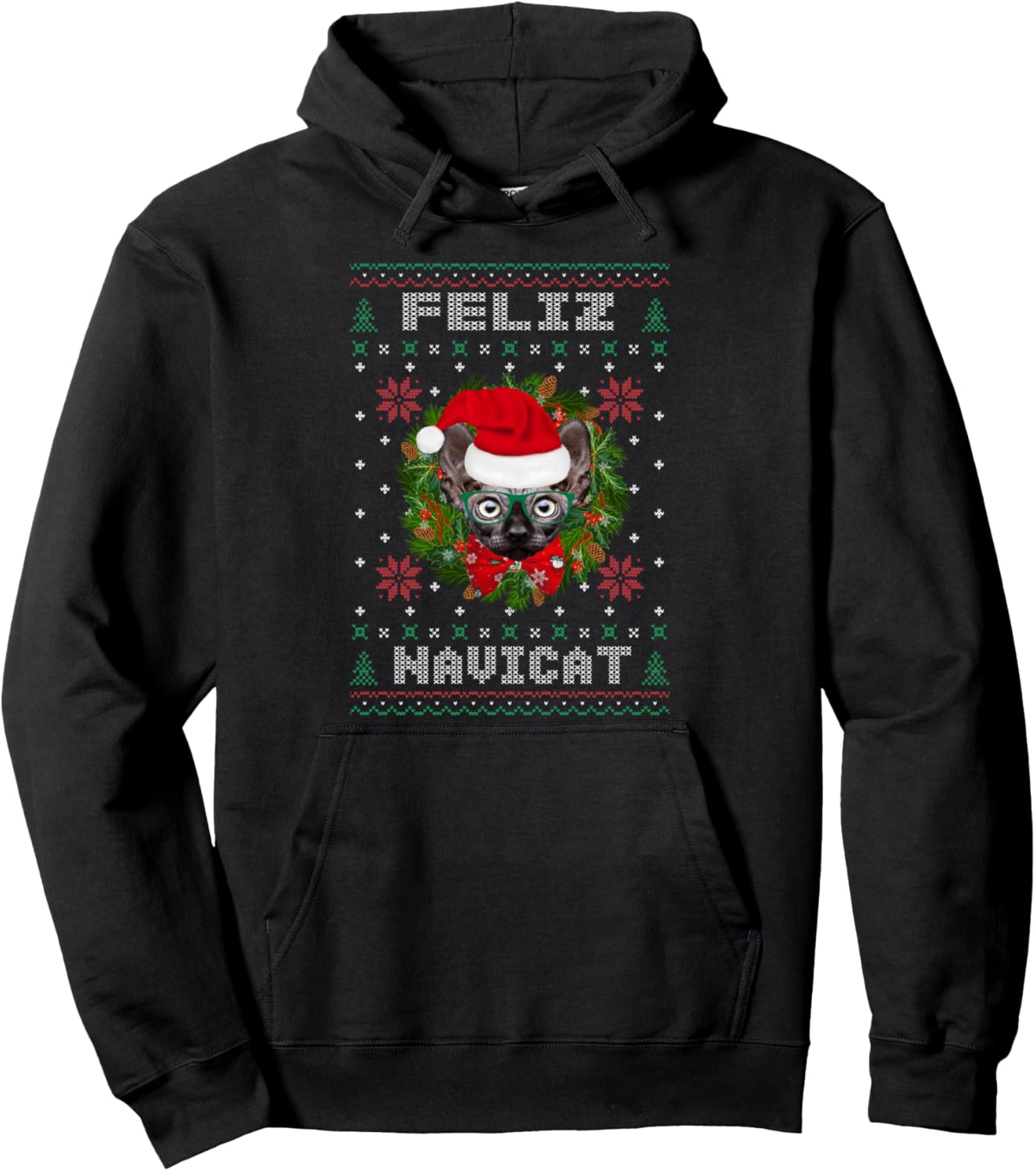Feliz Navicat Sphynx Cat Funny Ugly Christmas Xmas Pullover Hoodie
