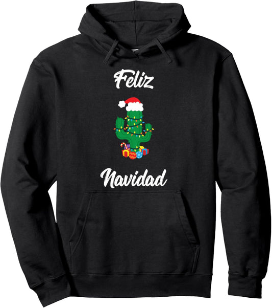Feliz Navidad Cactus Mexican Spanish Christmas Gift Pullover Hoodie
