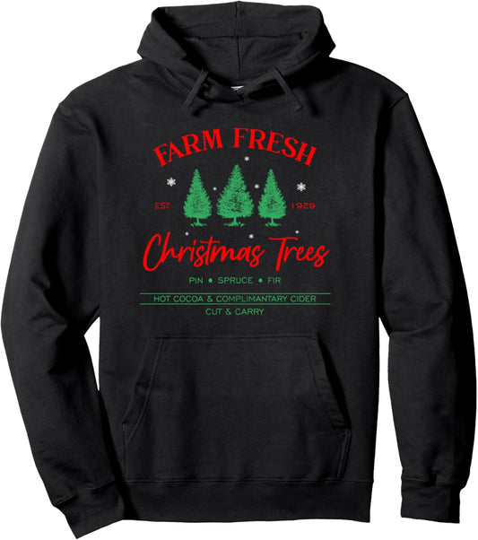 Farm Fresh Christmas Trees, Happy New Year 2024 2025 Pullover Hoodie