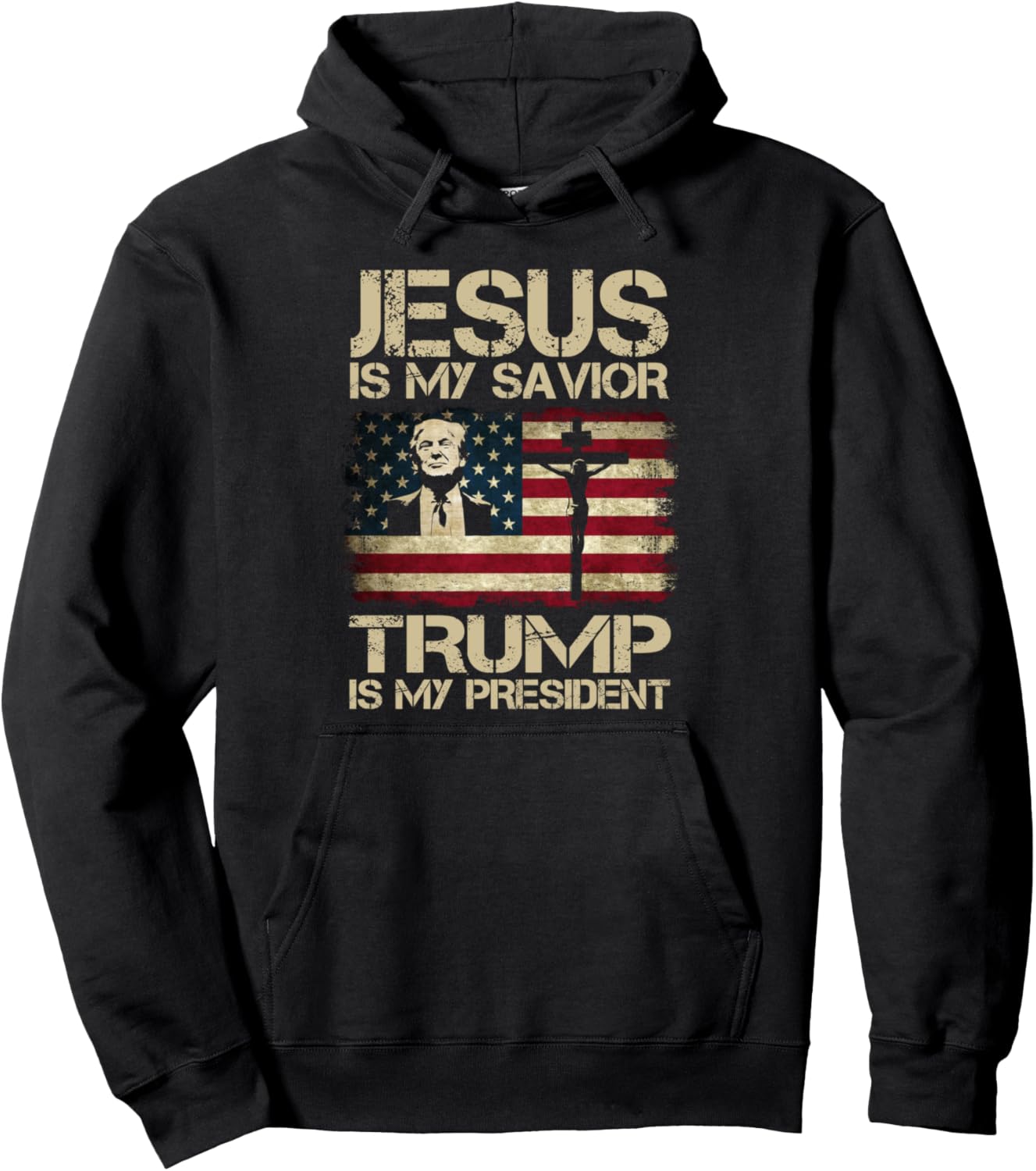 Jesus Is My Savior Trump Is My President Trump 2024 USA Flag Pullover Hoodie