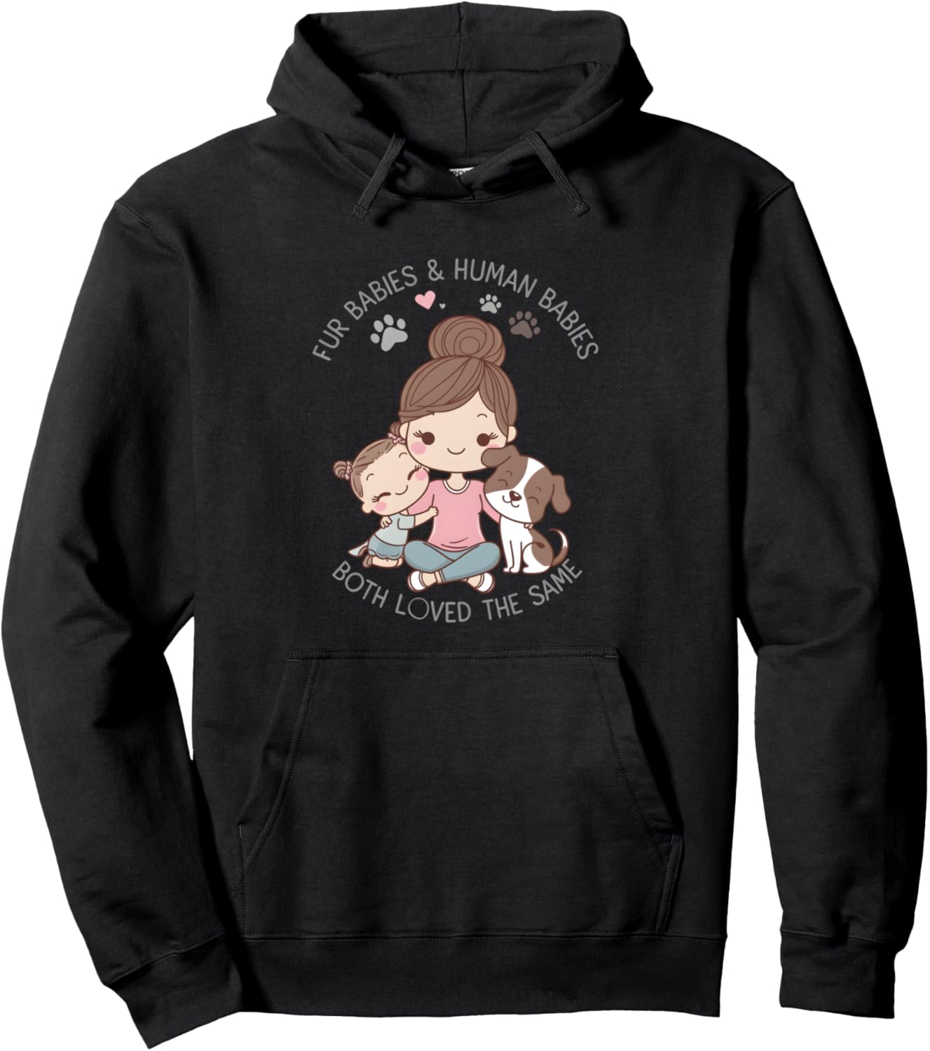 Dog Mom and Baby Mama - Fur and human babies loved the same Pullover Hoodie