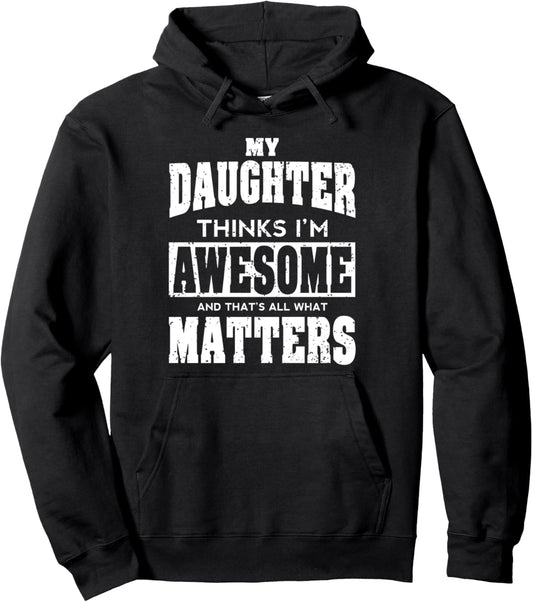 Fathers Day Shirt From Daughter Awesome Dad Or Mom Gift Pullover Hoodie