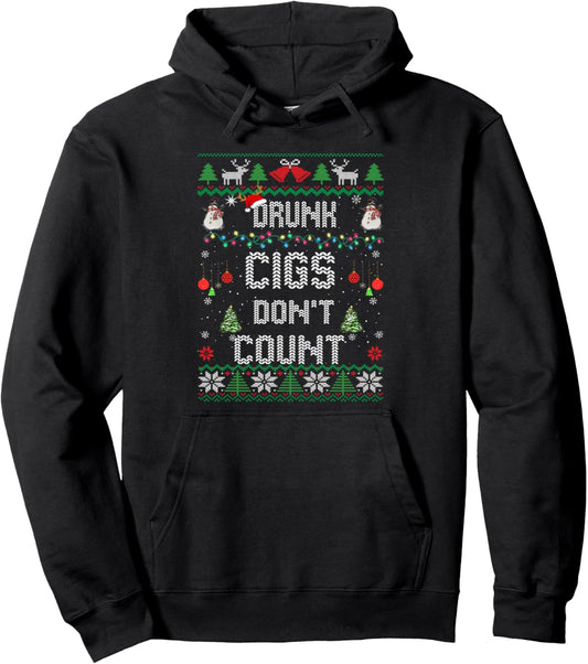 Drunk Cigs Don't Count Ugly Christmas Sweaters Pullover Hoodie