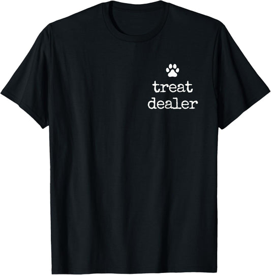 Dog Treat Dealer Dog Owner Humor Funny Dog Dad Dog Lover T-Shirt