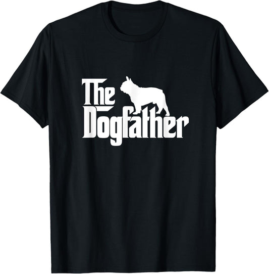 French Bulldog Dog Father Funny Dad Pet Owner Father's Day T-Shirt
