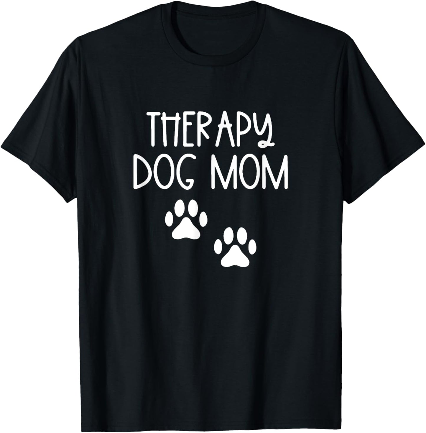 Dog Mom Shirt Therapy Service Dog Pet Lovers Canine Owner T-Shirt for Men Women