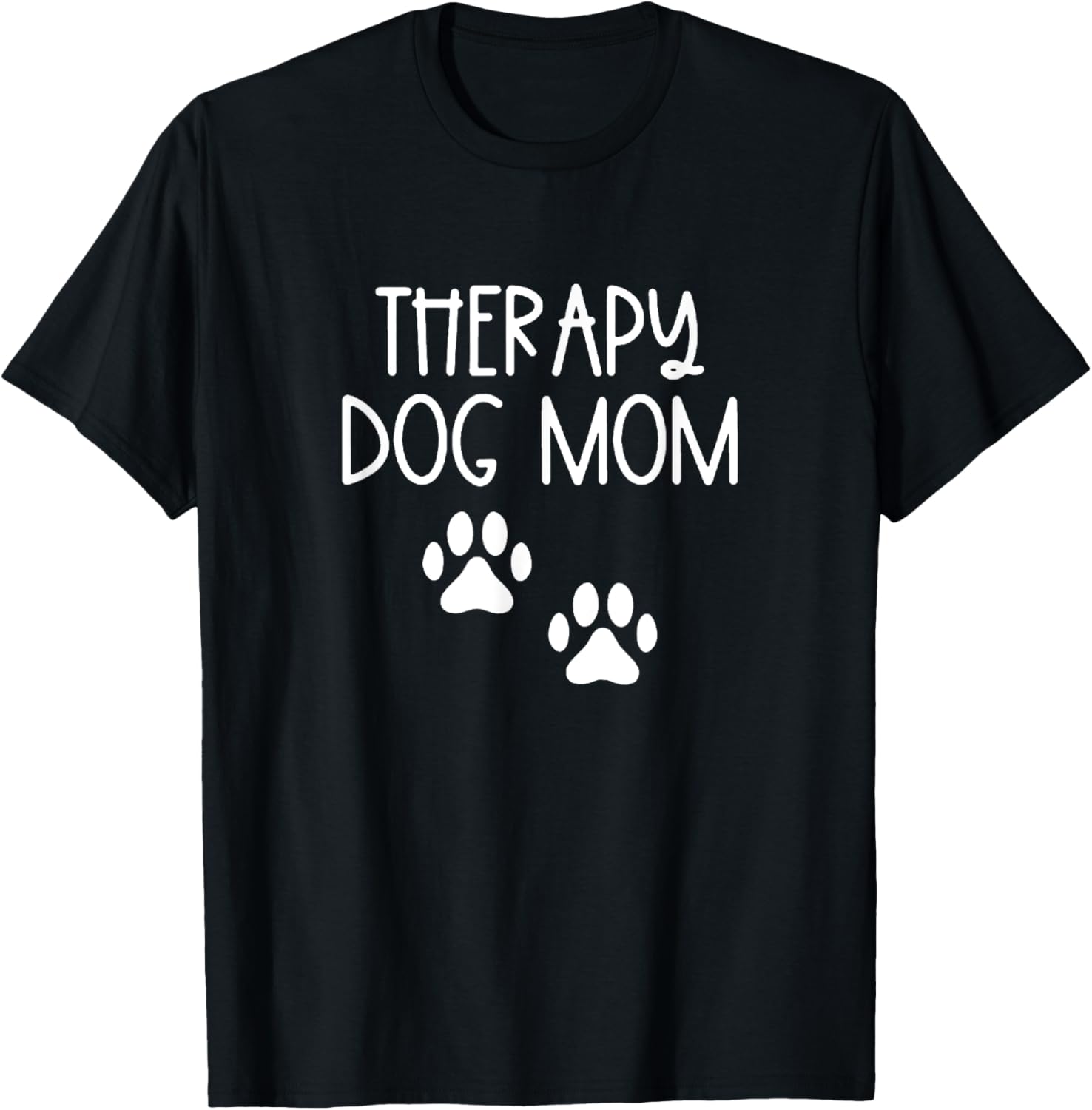 Dog Mom Shirt Therapy Service Dog Pet Lovers Canine Owner T-Shirt for Men Women