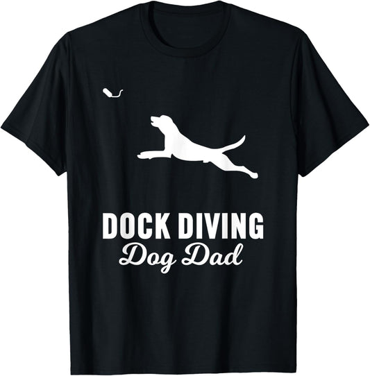 Dog Jumping Swimming Design | Dock Diving Dog Dad Men Women Girls Kids T-Shirt