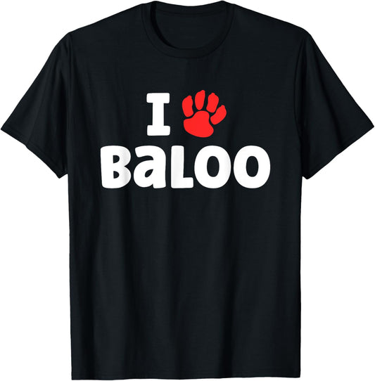 Dog Name Baloo Paw Love Cute Pet Owner Puppy Named Baloo T-Shirt