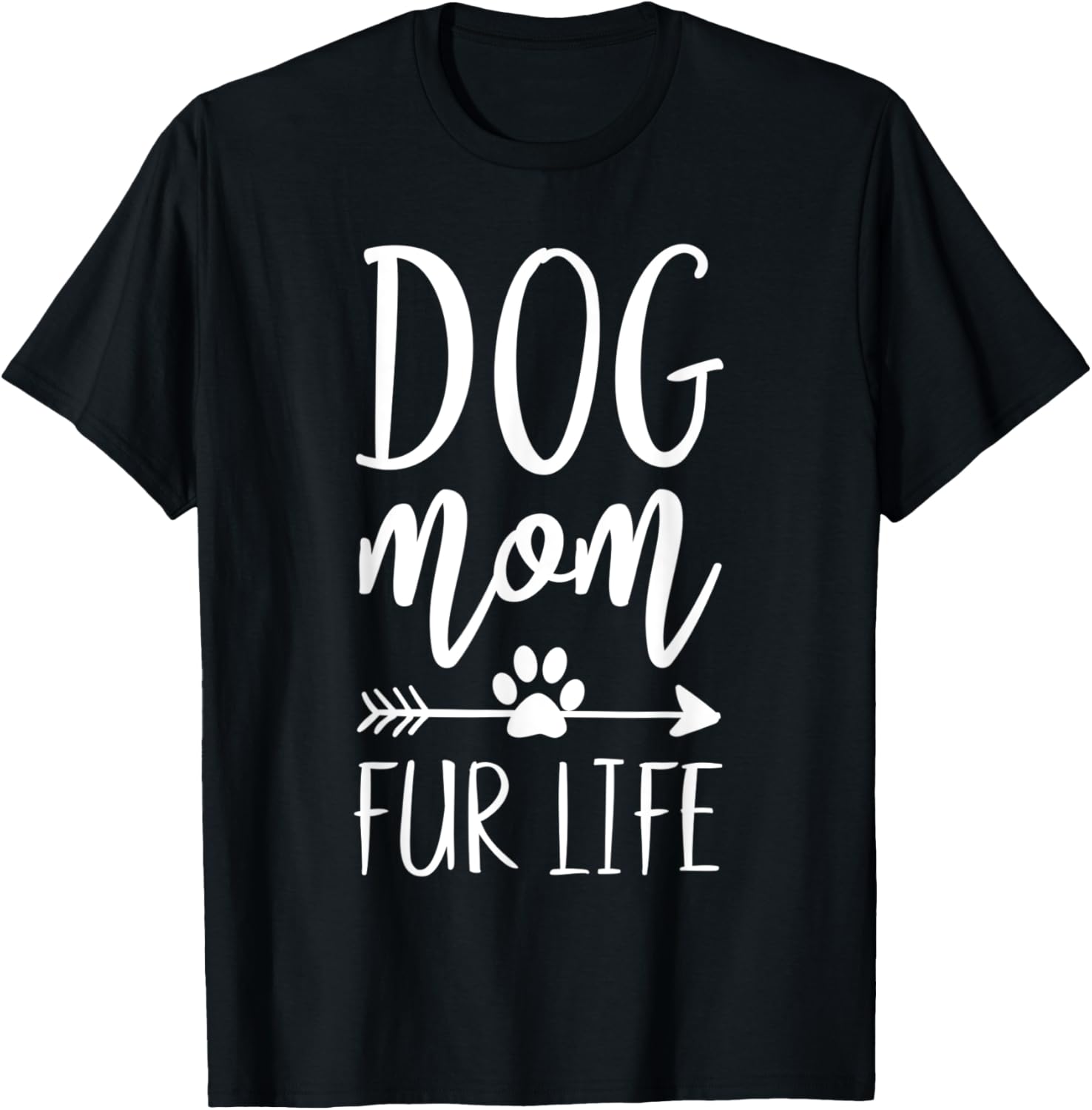 Dog Mom Fur Life Design, Dog Owner Pet Lover T-Shirt